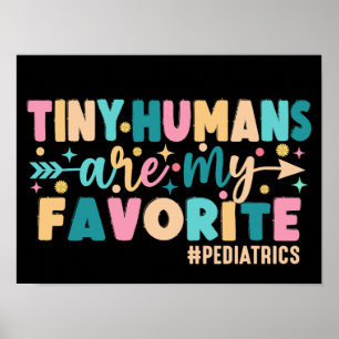 Kleine Mensen Zijn Mijn Favoriete Kinderartsen Poster
