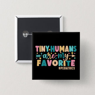 Kleine mensen zijn mijn favoriete kinderen vierkante button 5,1 cm