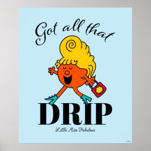Kleine Miss Fabulous heeft al die druppel gekregen Poster