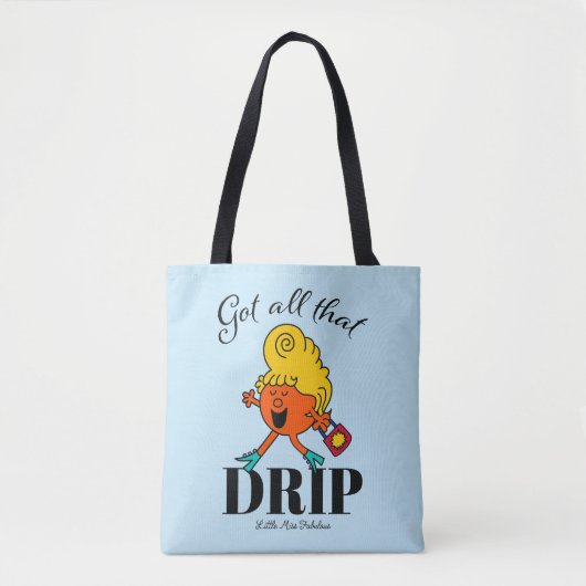 Kleine Miss Fabulous heeft al die druppel gekregen Tote Bag (Voorkant)