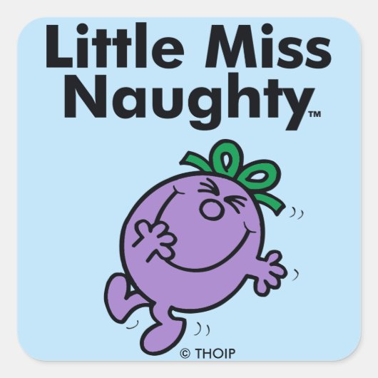 Kleine Miss | Miss Naughty is zo Naughty Vierkante Sticker (Voorkant)