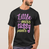 kleine miss sassy broek - Grappig Sarcastisch T-shirt (Voorkant)