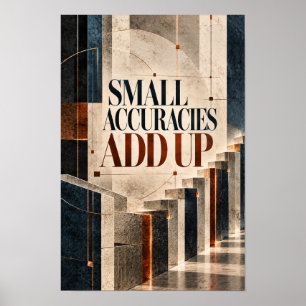 Kleine nauwkeurigheden tellen op Architectonische Poster