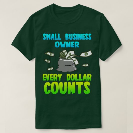 Kleine ondernemer Elke dollar telt T-shirt (Design voorkant)