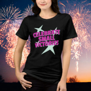 Kleine Overwinningen Vieren Motiverende T-shirt