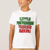 Kleine Portugese probleemmaker T-shirt (Voorkant)