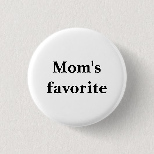 Kleine ronde witte knop "Mama's favoriet" Button 3,2 Cm (Voorkant)