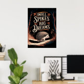 Kleine spikes, grote dromen - Motivatie egel A Poster (Thuiskantoor)