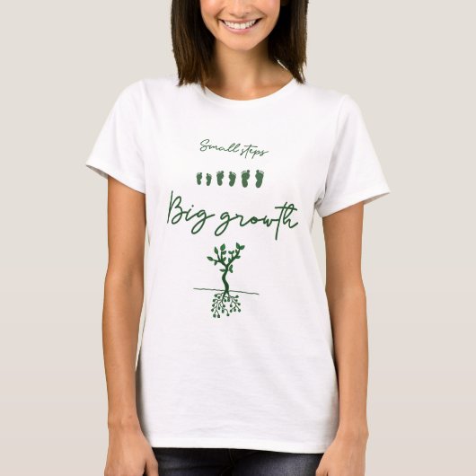 Kleine stapjes, grote groei t-shirt (Voorkant)