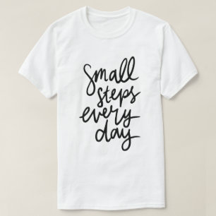 Kleine Stappen Elke Dag – Motivatie Typografie T-shirt