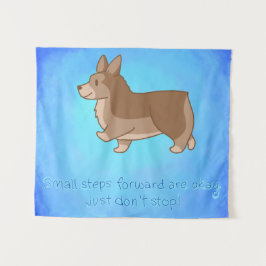 "Kleine stappen vooruit" Corgi Inspirerend Wandkleed