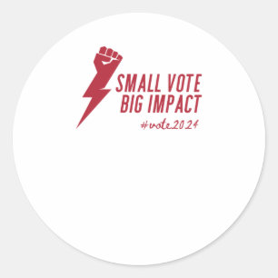 Kleine stem Grote impact - Amerikaanse verkiezinge Ronde Sticker