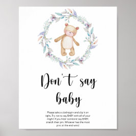 Kleine teddybeer Zeg geen baby Poster