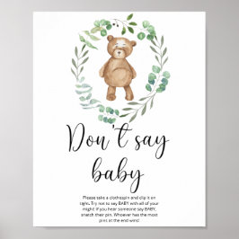 Kleine teddybeer Zeg geen baby Poster