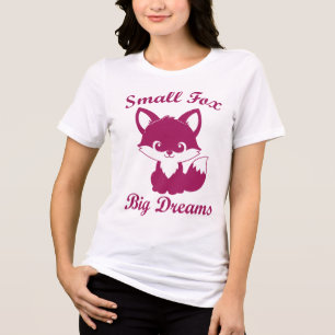 Kleine Vos, Grote Dromen Mooie Vos T-shirt