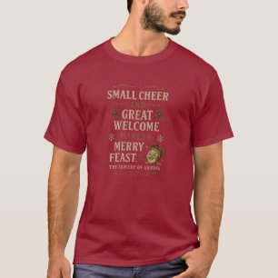 Kleine vreugde en grote welkom t-shirt