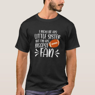 Kleine zuster Biggrootste Football Fan Ball Spor T-shirt