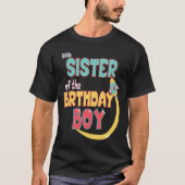 Kleine zuster van Birthday Boy Space Matchin T-shirt (Voorkant)