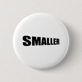 Kleiner wordend Kleiner Ronde Button 5,7 Cm