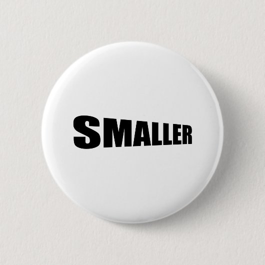 Kleiner wordend Kleiner Ronde Button 5,7 Cm (Voorkant)