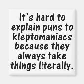 Kleptomane woordspeling magneet (Voorkant)
