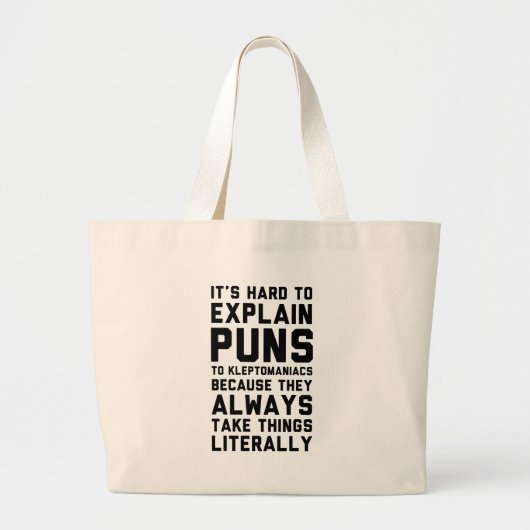 Kleptomaniac Pun Grote Tote Bag (Voorkant)