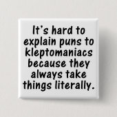 Kleptomaniakun Vierkante Button 5,1 Cm (Voorkant)