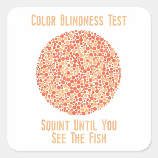 Kleur Blind T Shirt - Grappige Kleurenblindheid Te Vierkante Sticker (Voorkant)