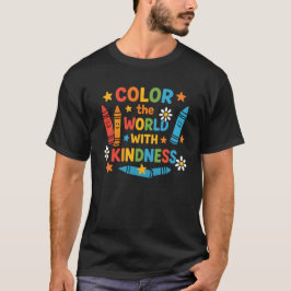 Kleur de wereld met vriendelijkheid leraar t-shirt