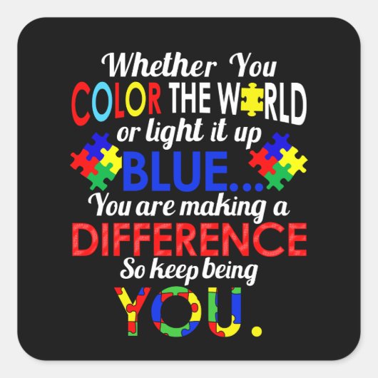 Kleur de wereld of licht IT blauw autisme Vierkante Sticker (Voorkant)