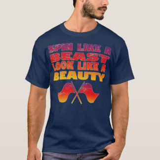 Kleur Guard Spin Like A Beast Look Like A Beauty5 T-shirt