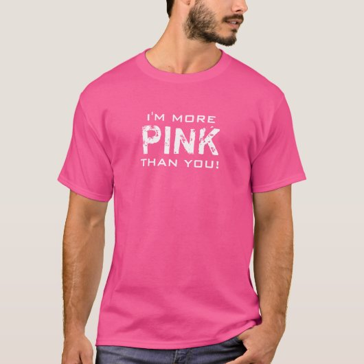 Kleur meer PINK dan u alle kleuren T-shirt (Voorkant)