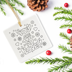Kleur mij U bent zo geliefd Inspire Activiteit Keramisch Ornament
