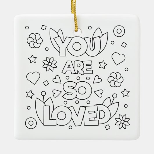 Kleur mij U bent zo geliefd Inspire Activiteit Keramisch Ornament (Voorkant)