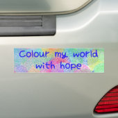 Kleur mijn wereld met Hope Bumpersticker (Op auto)