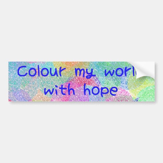 Kleur mijn wereld met Hope Bumpersticker (Voorkant)