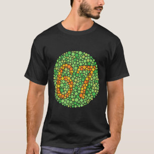 Kleurblindheid Test 67 Zes Zeven Stippen Docent Nu T-shirt