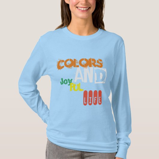 Kleuren en vrolijk leven schattig blauw voor haar t-shirt (Voorkant)