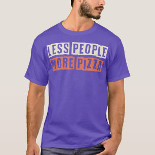 Kleurere retro Funny Minder mensen Meer Pizza Geze T-shirt