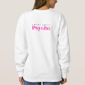 Kleurig Sweatshirt - "Sweet Sweet Psycho" (Achterkant)