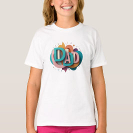 Kleurrijk 3D "DAD" grafisch ontwerp | Meisjes T-shirt