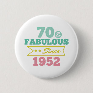 kleurrijk 70 en geweldig sinds 1952 ronde button 5,7 cm