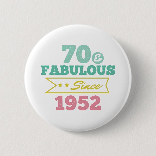 kleurrijk 70 en geweldig sinds 1952 ronde button 5,7 cm (Voorkant)