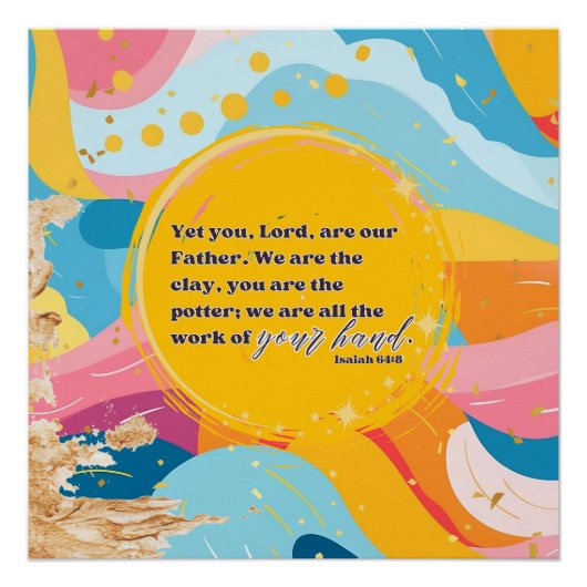 Kleurrijk Abstract Wij zijn de klei Christelijk Fa Perfect Poster (Voorkant)