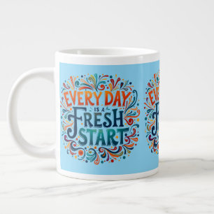 Kleurrijk "Elke Dag is een Nieuwe Start" Motiveren Grote Koffiekop