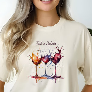 Kleurrijk Gewoon een Splash of Wine Waterverf T-shirt