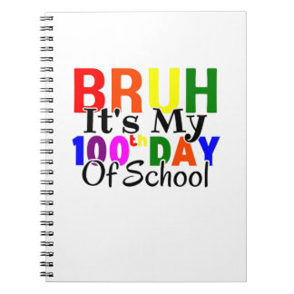 Kleurrijk Grappig Bruh Het Is Mijn 100e Schooldag  Notitieboek