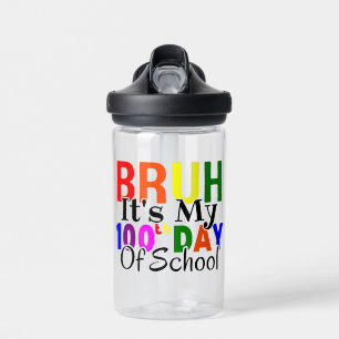 Kleurrijk Grappig Bruh Het Is Mijn 100e Schooldag  Waterfles
