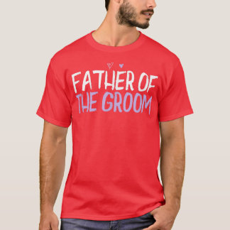 Kleurrijk Hart Grappige Vader Van De Bruidegom Gra T-shirt