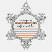 Kleurrijk Iedereen communiceert anders Tin Sneeuwvlok Ornament (Voorkant)
